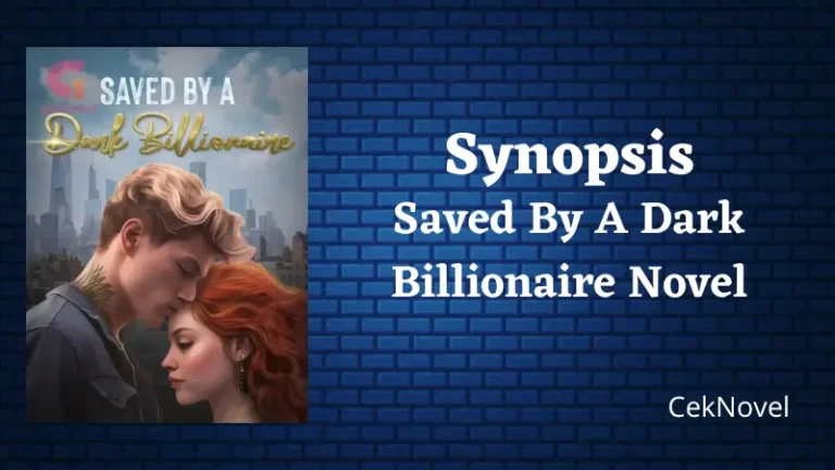 Saved By A Dark Billionaire Novel