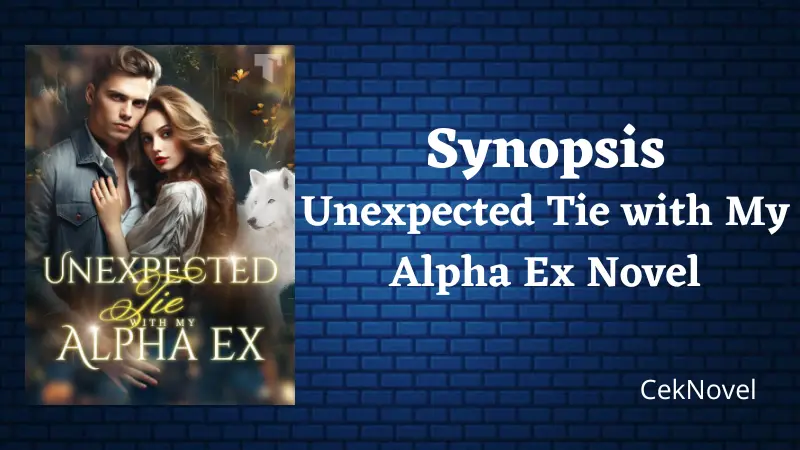 Unexpected Tie with My Alpha Ex Novel